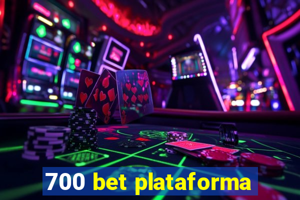 700 bet plataforma