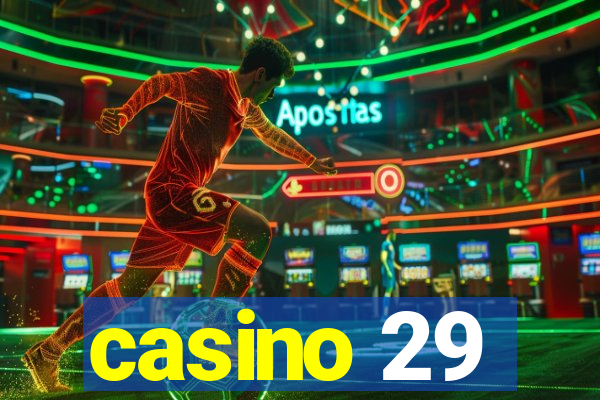 casino 29