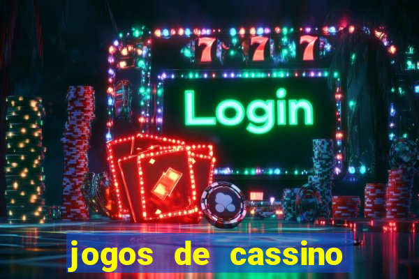 jogos de cassino que da bonus no cadastro sem deposito