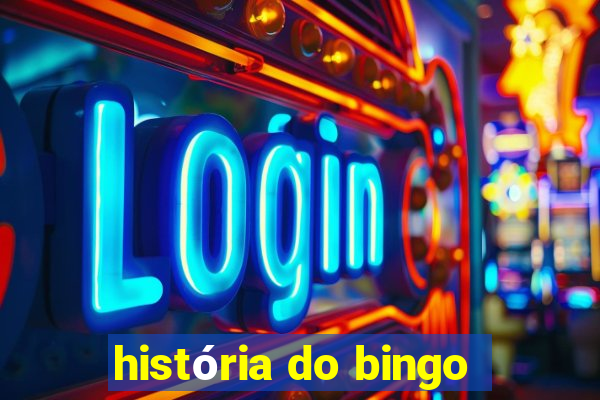 história do bingo