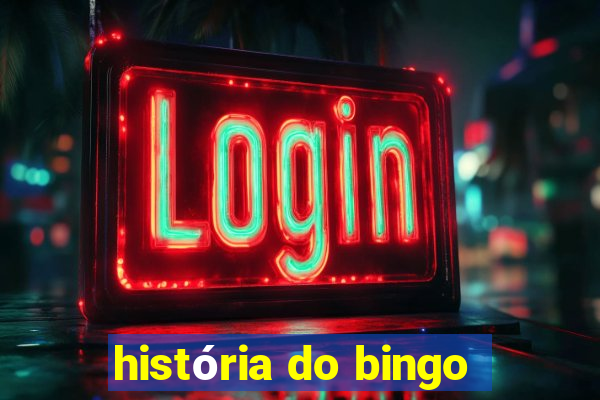 história do bingo