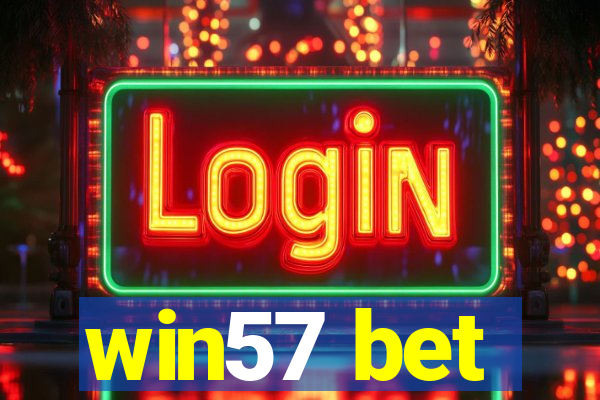 win57 bet