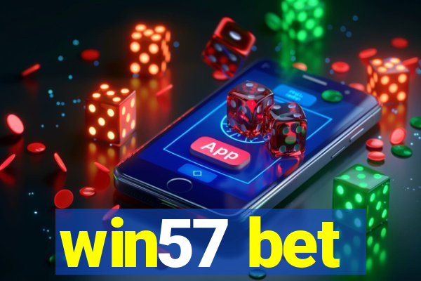 win57 bet