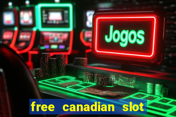 free canadian slot machine games