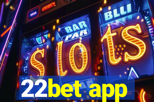 22bet app