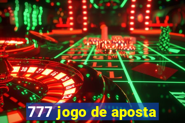 777 jogo de aposta