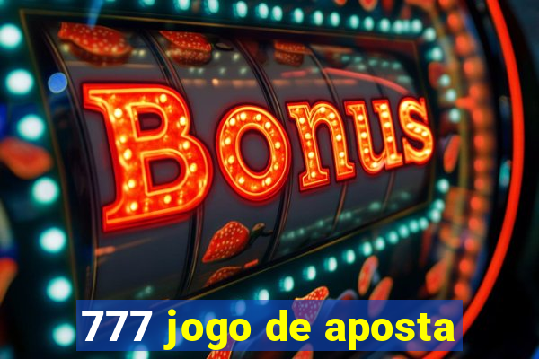 777 jogo de aposta