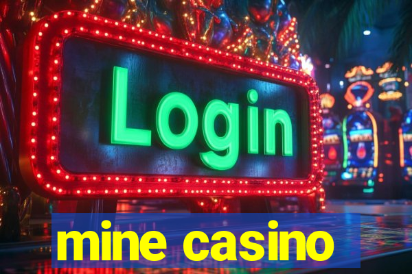 mine casino