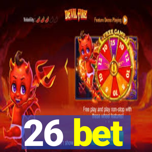 26 bet