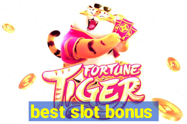 best slot bonus