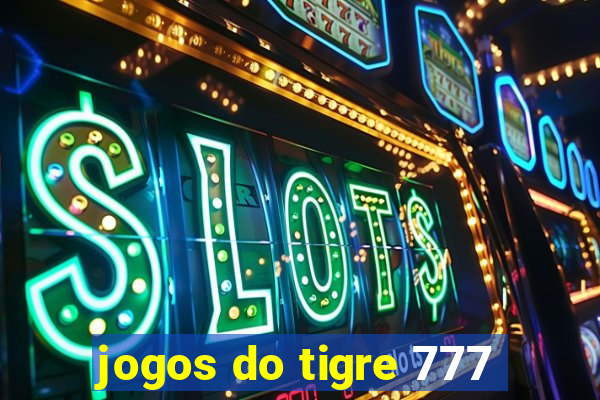 jogos do tigre 777