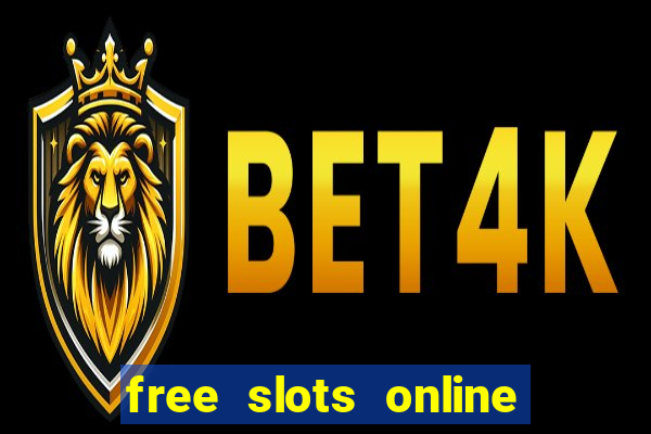 free slots online for free