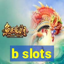 b slots