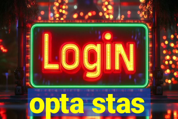 opta stas