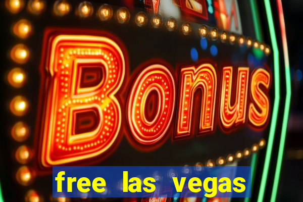 free las vegas slots games