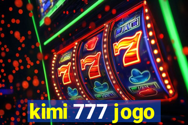 kimi 777 jogo