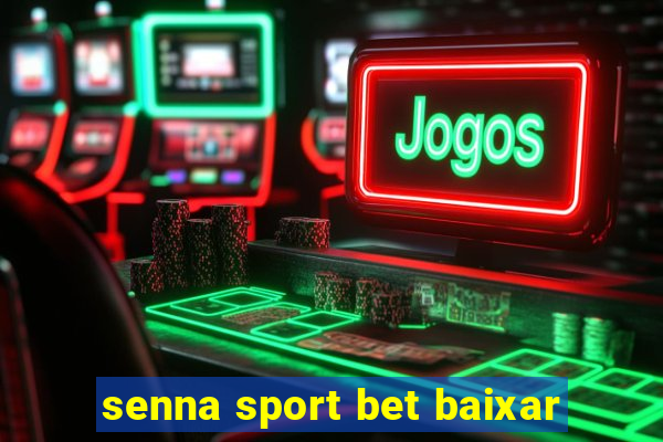 senna sport bet baixar