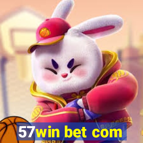 57win bet com