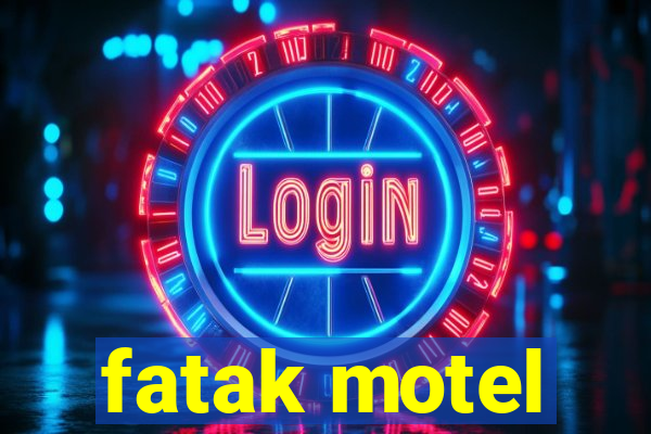 fatak motel