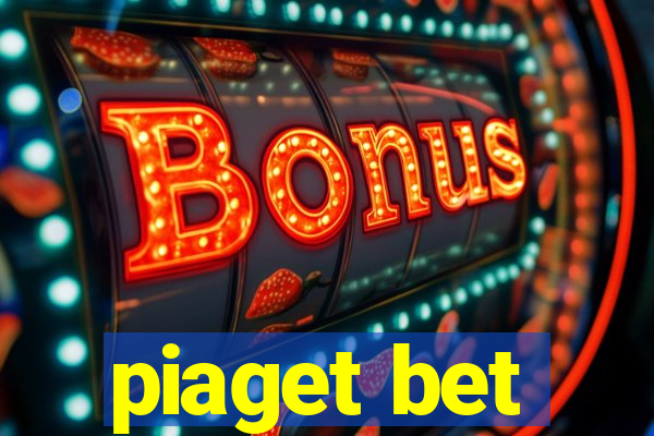 piaget bet