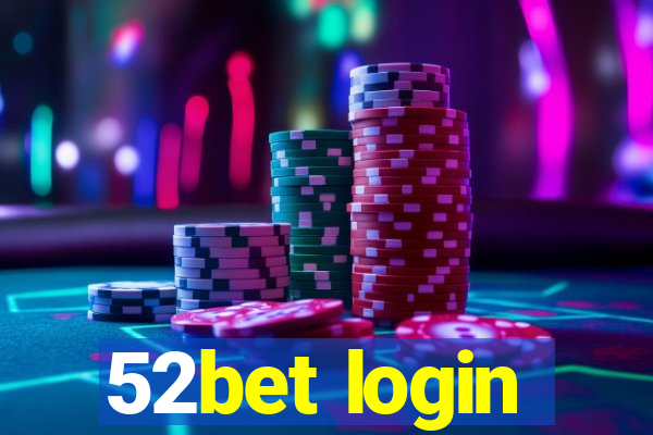 52bet login