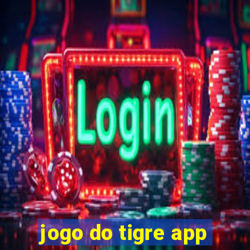 jogo do tigre app