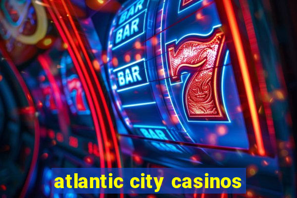 atlantic city casinos