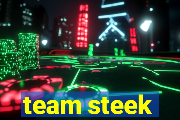 team steek