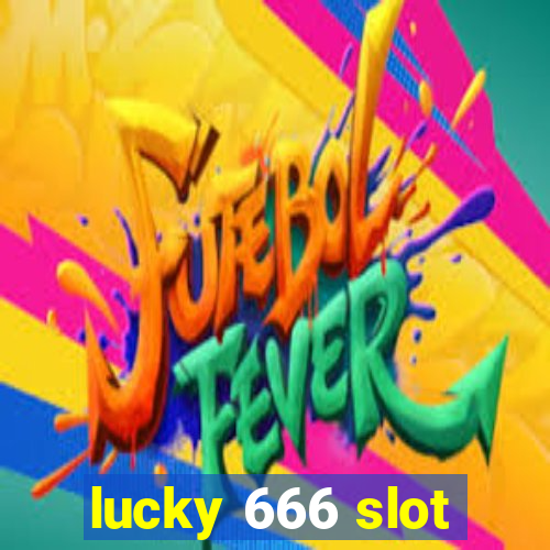 lucky 666 slot