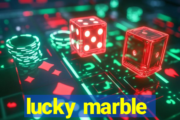 lucky marble