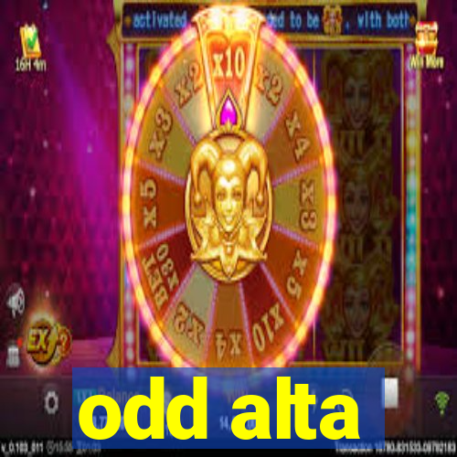 odd alta