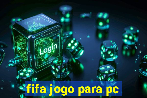 fifa jogo para pc