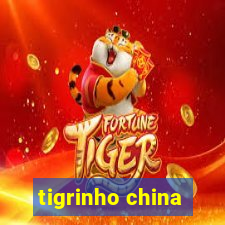 tigrinho china