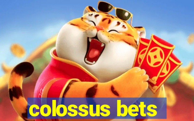 colossus bets