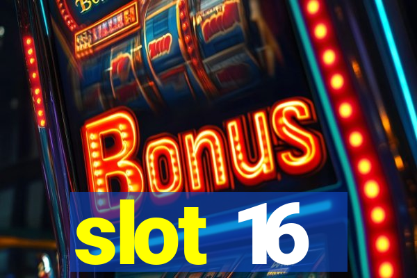 slot 16