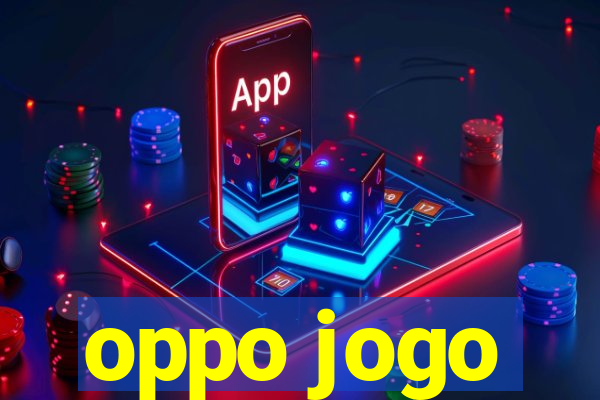 oppo jogo