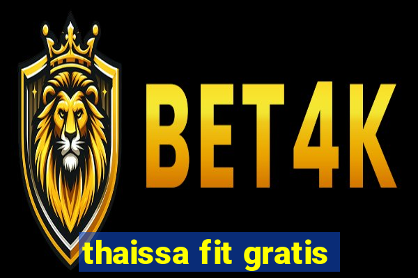 thaissa fit gratis