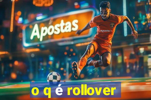 o q é rollover