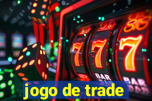 jogo de trade