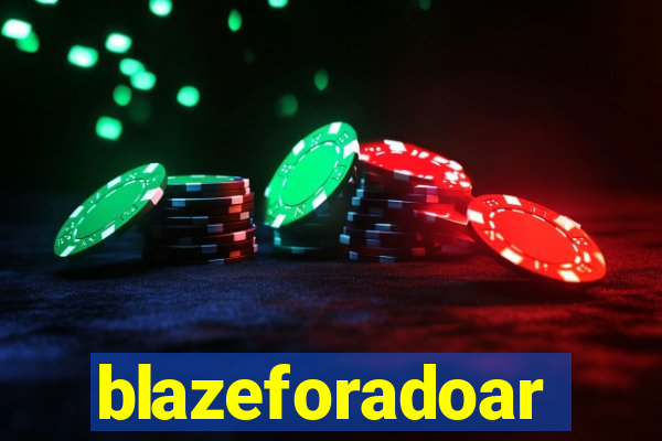 blazeforadoar