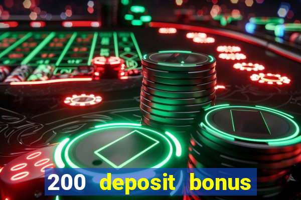 200 deposit bonus casino uk