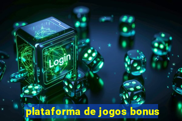 plataforma de jogos bonus