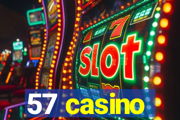 57 casino