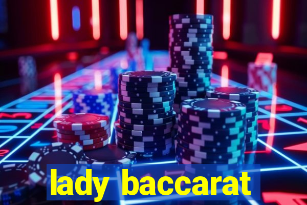 lady baccarat