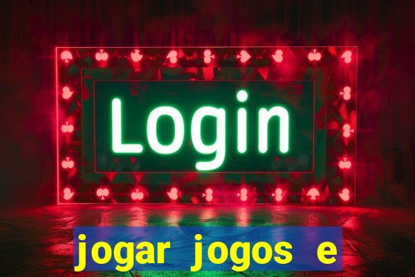 jogar jogos e ganhar dinheiro