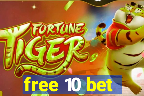 free 10 bet