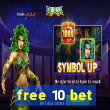 free 10 bet