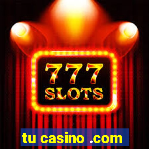 tu casino .com