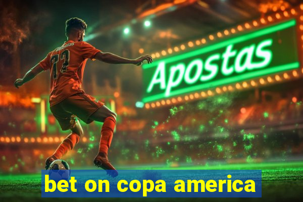 bet on copa america