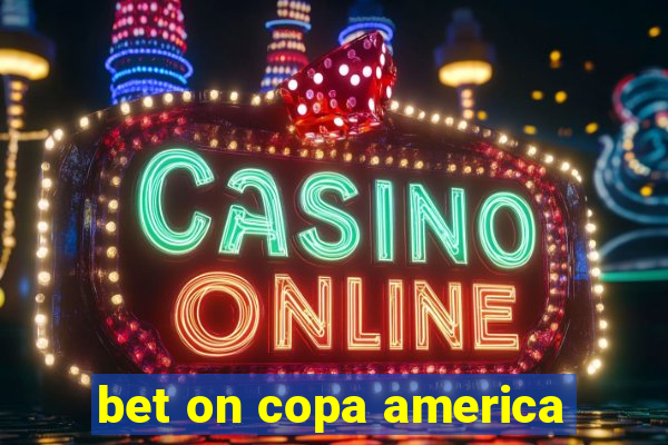 bet on copa america